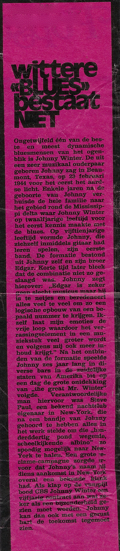 A Dutch newspaper announces Johnny Winter's first CBS album as Wittere Blues Bestaat Niet album front cover
